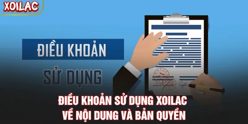 Điều khoản sử dụng Xoilac về nội dung và bản quyền