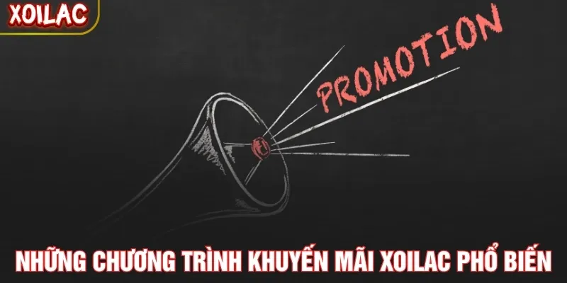 Những chương trình khuyến mãi Xoilac phổ biến