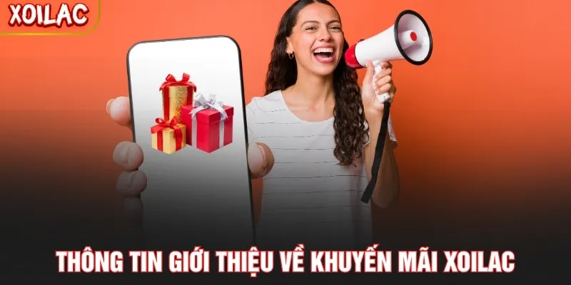 Thông tin giới thiệu về khuyến mãi Xoilac