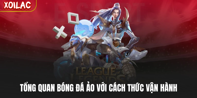 Tổng quan bóng đá ảo với cách thức vận hành